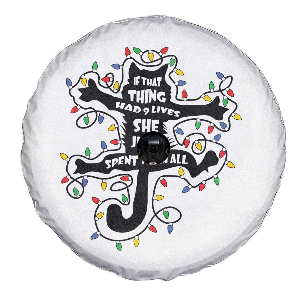 Christmas Movie Fried Pussy Cat Spare Tire Cover If That Thing Had 9 Lives She Just Spent Them All TS11 Print Your Wear