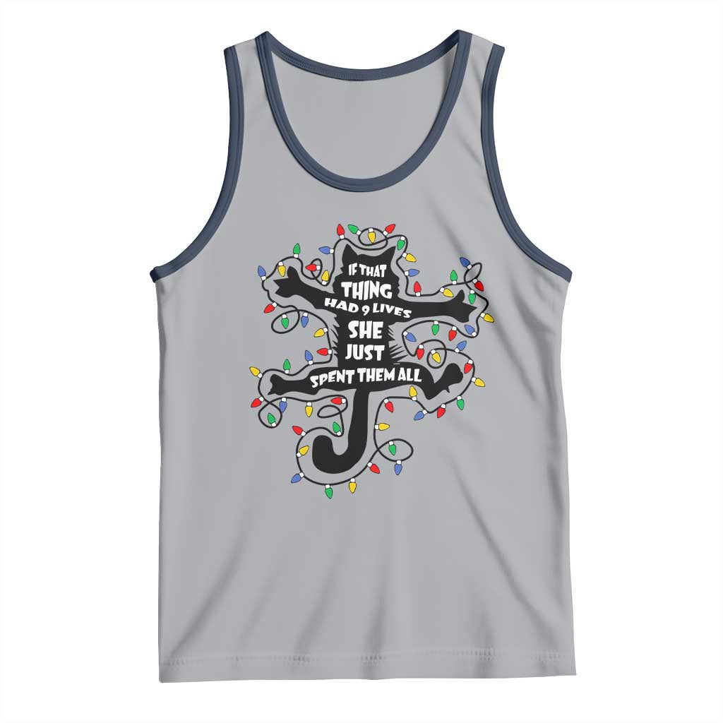 Christmas Movie Fried Pussy Cat Tank Top If That Thing Had 9 Lives She Just Spent Them All - Print Your Wear