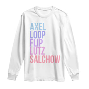 Figure Skating Lovers Long Sleeve Shirt Funny Axel Loop Flip Lutz Salchow TS11 White Print Your Wear