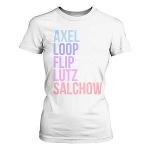 Figure Skating Lovers T Shirt For Women Funny Axel Loop Flip Lutz Salchow TS11 White Print Your Wear