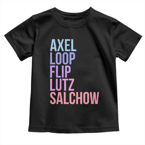 Figure Skating Lovers Toddler T Shirt Funny Axel Loop Flip Lutz Salchow TS11 Black Print Your Wear