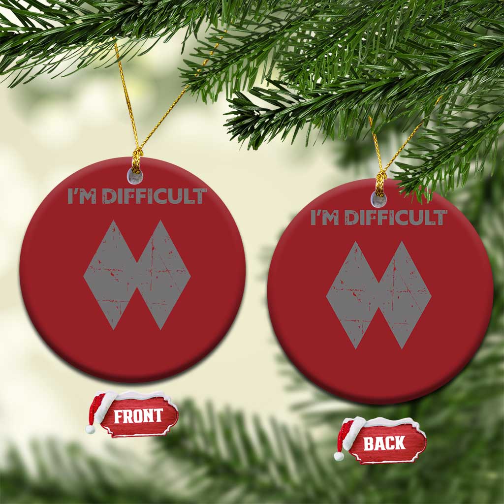 Funny Ski Snowboard Christmas Ornament I'm Difficult Double Black Diamonds TS11 Circle Red Print Your Wear