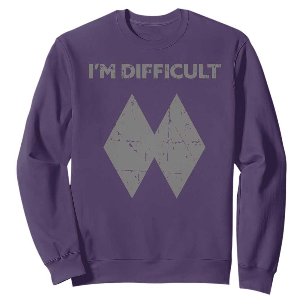Funny Ski Snowboard Sweatshirt I'm Difficult Double Black Diamonds TS11 Purple Print Your Wear