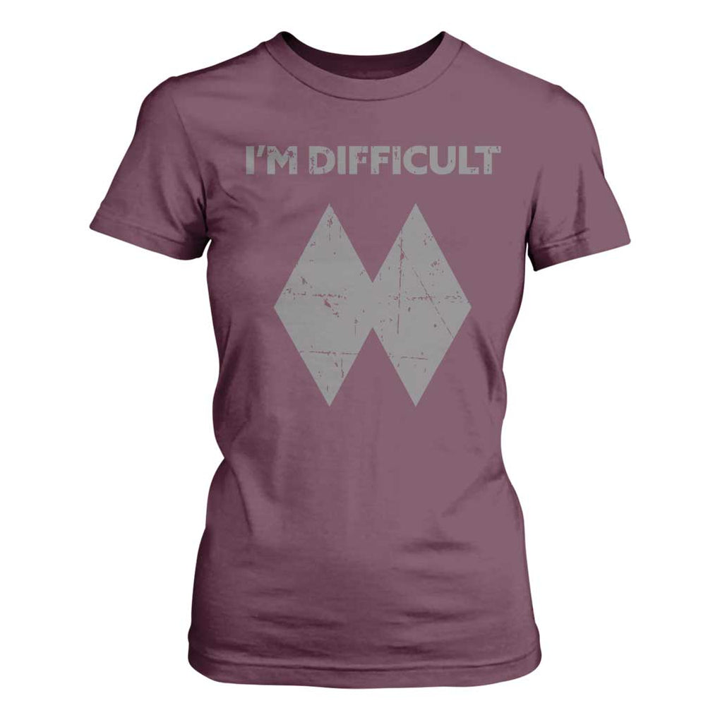 Funny Ski Snowboard T Shirt For Women I'm Difficult Double Black Diamonds TS11 Maroon Print Your Wear