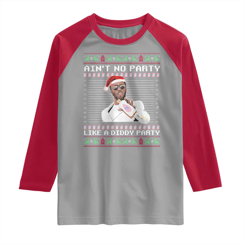 Funny Ain't No Party Like A Diddy Party Raglan Shirt Christmas Dirty Santa Diddy TS11 Sport Gray Red Print Your Wear