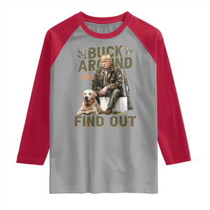 Funny Trump Hunting Raglan Shirt Buck Around And Find Out Camo Hunter TS11 Sport Gray Red Print Your Wear