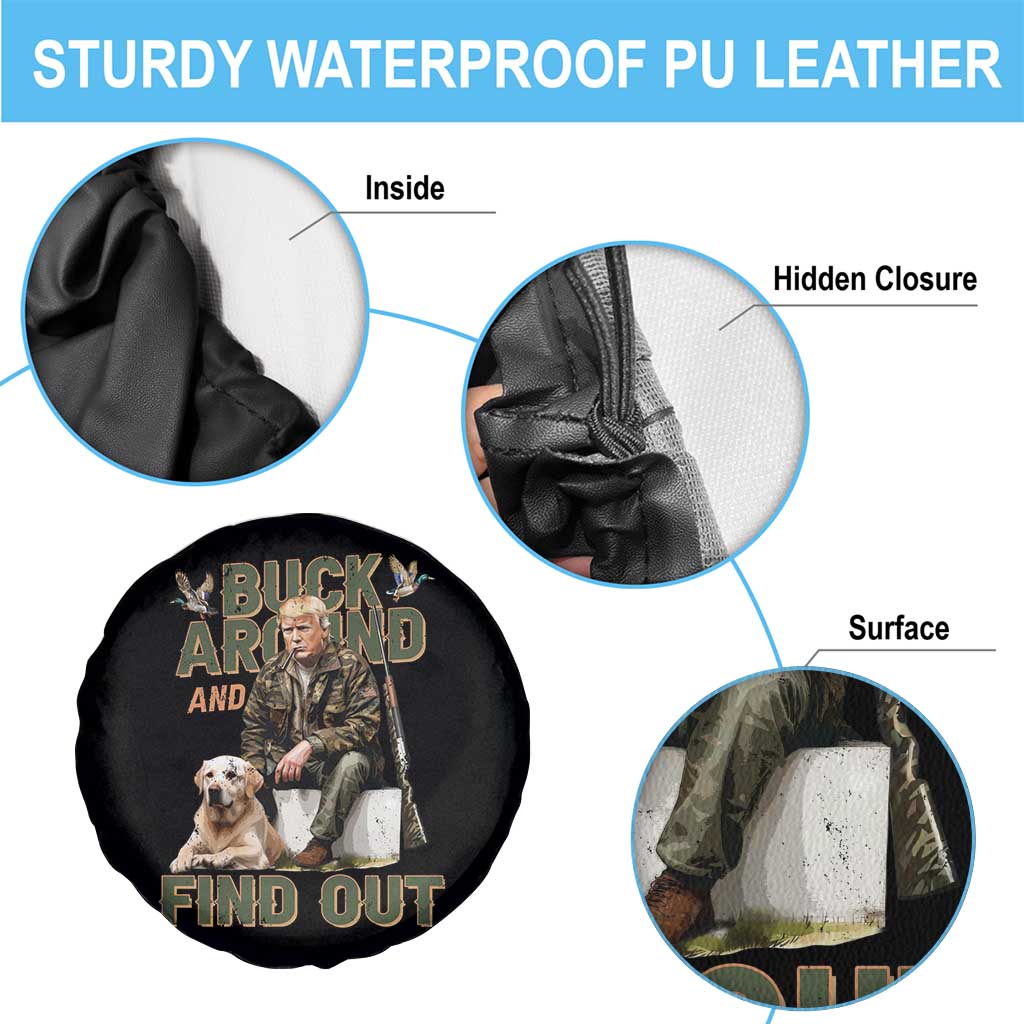 Funny Trump Hunting Spare Tire Cover Buck Around And Find Out Camo Hunter TS11 Print Your Wear