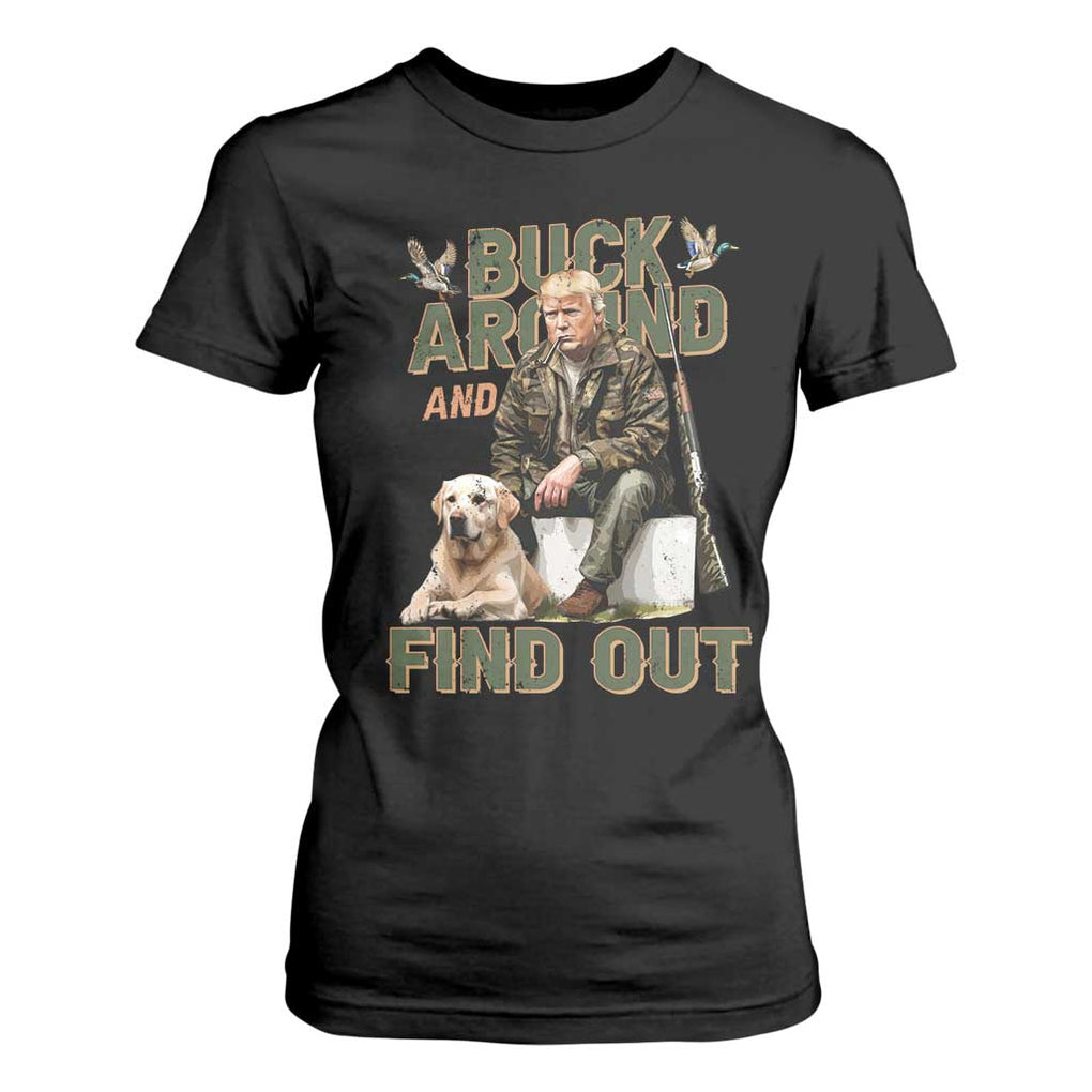 Funny Trump Hunting T Shirt For Women Buck Around And Find Out Camo Hunter TS11 Black Print Your Wear