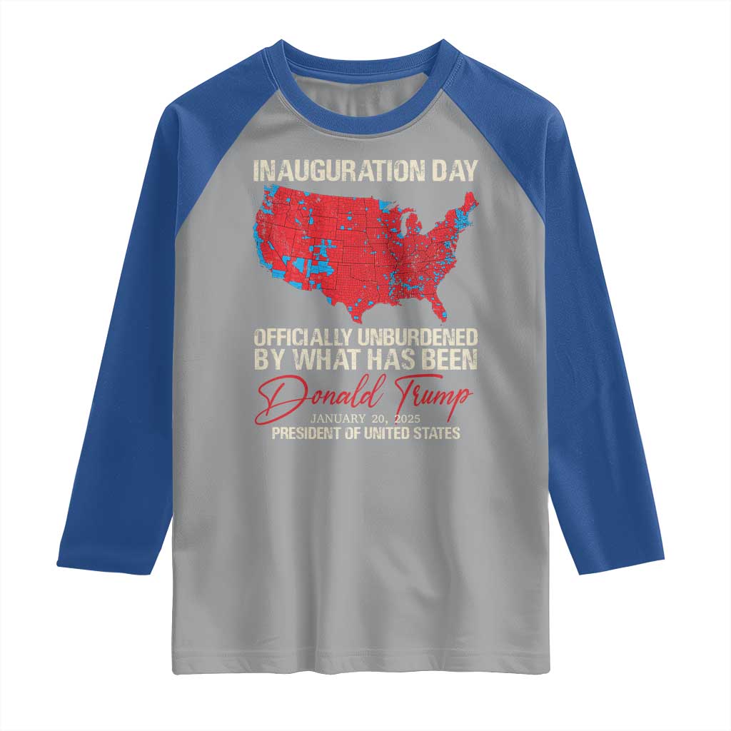 47th President Donald Trump Inauguration Day 2025 Raglan Shirt Officially Unburdened By What Has Been American Maps TS11 Sport Gray Royal Print Your Wear