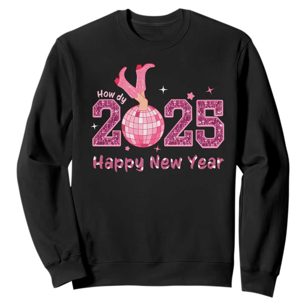 Funny Howdy 2025 Happy New Year Sweatshirt Cowgirl New Year's Eve Party Disco Ball TS11 Black Print Your Wear