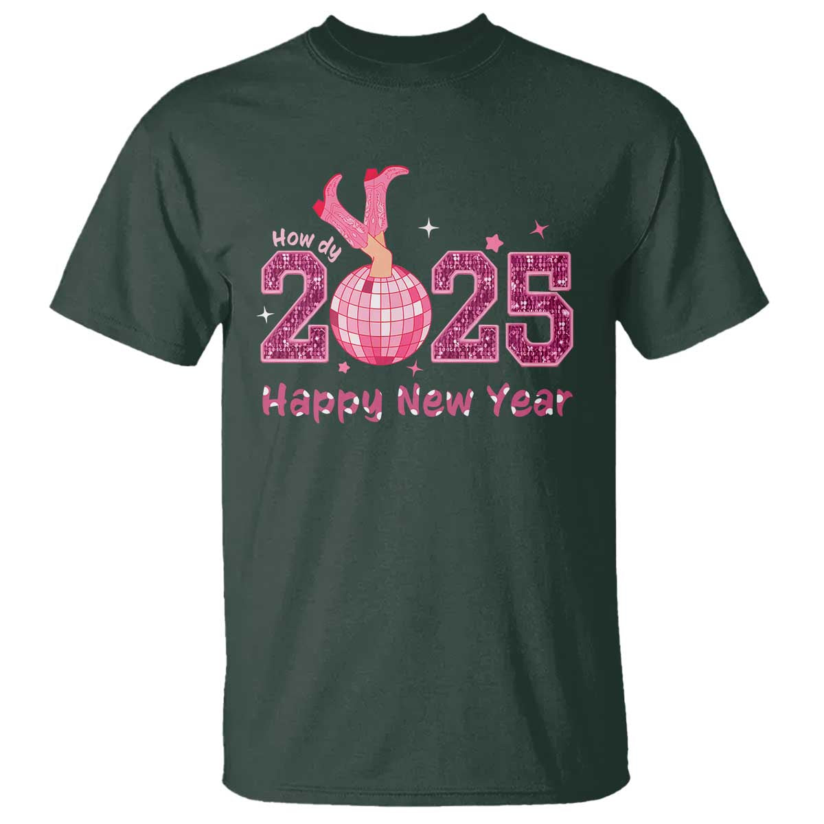 Funny Howdy 2025 Happy New Year T Shirt Cowgirl New Year's Eve Party Disco Ball TS11 Dark Forest Green Print Your Wear