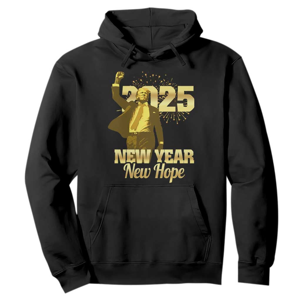 Funny Trump New Year New Hope 2025 Hoodie TS11 Black Print Your Wear