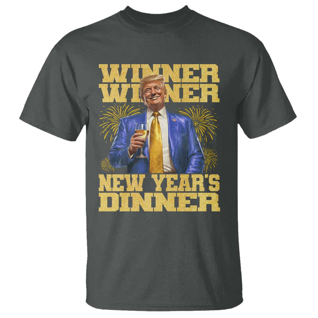 Funny Trump New Year 2025 T Shirt Winner Winner New Year's Dinner Champagne TS11 Dark Heather Print Your Wear