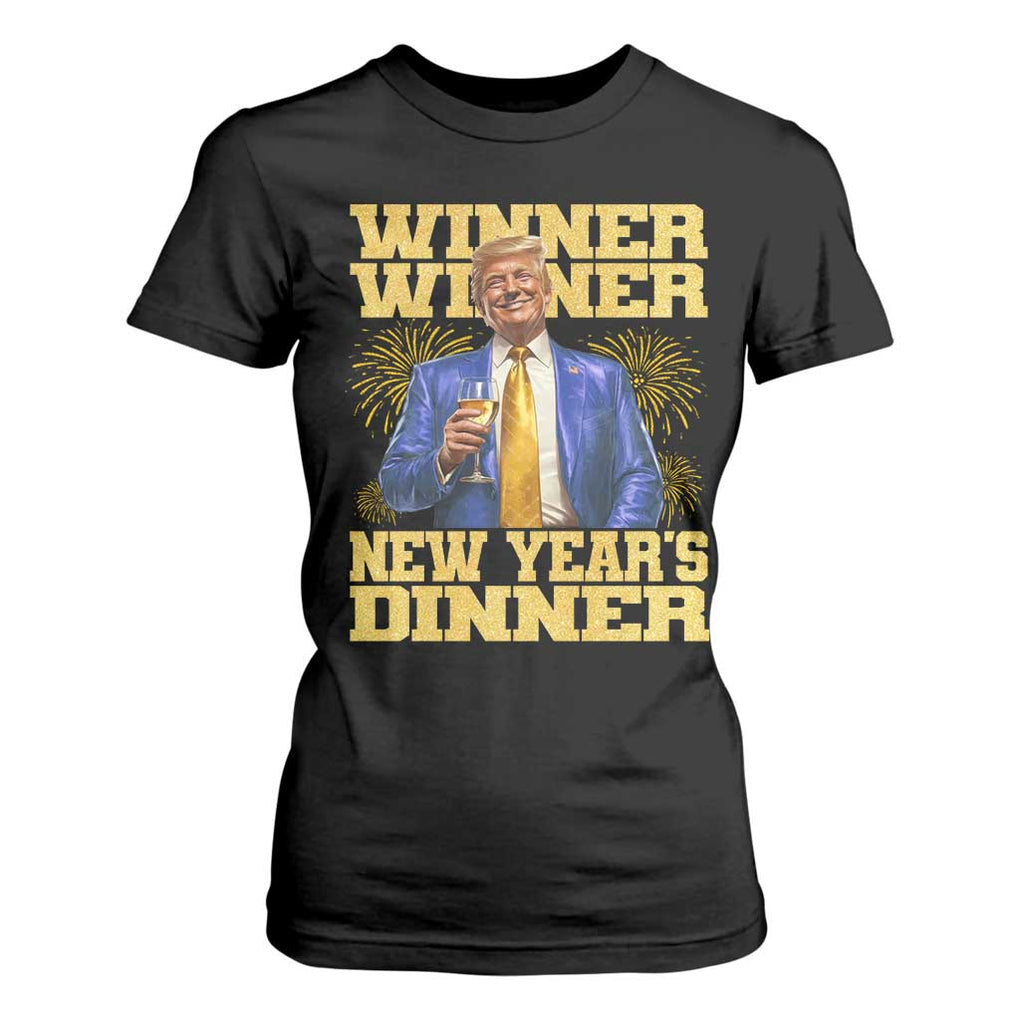 Funny Trump New Year 2025 T Shirt For Women Winner Winner New Year's Dinner Champagne TS11 Black Print Your Wear