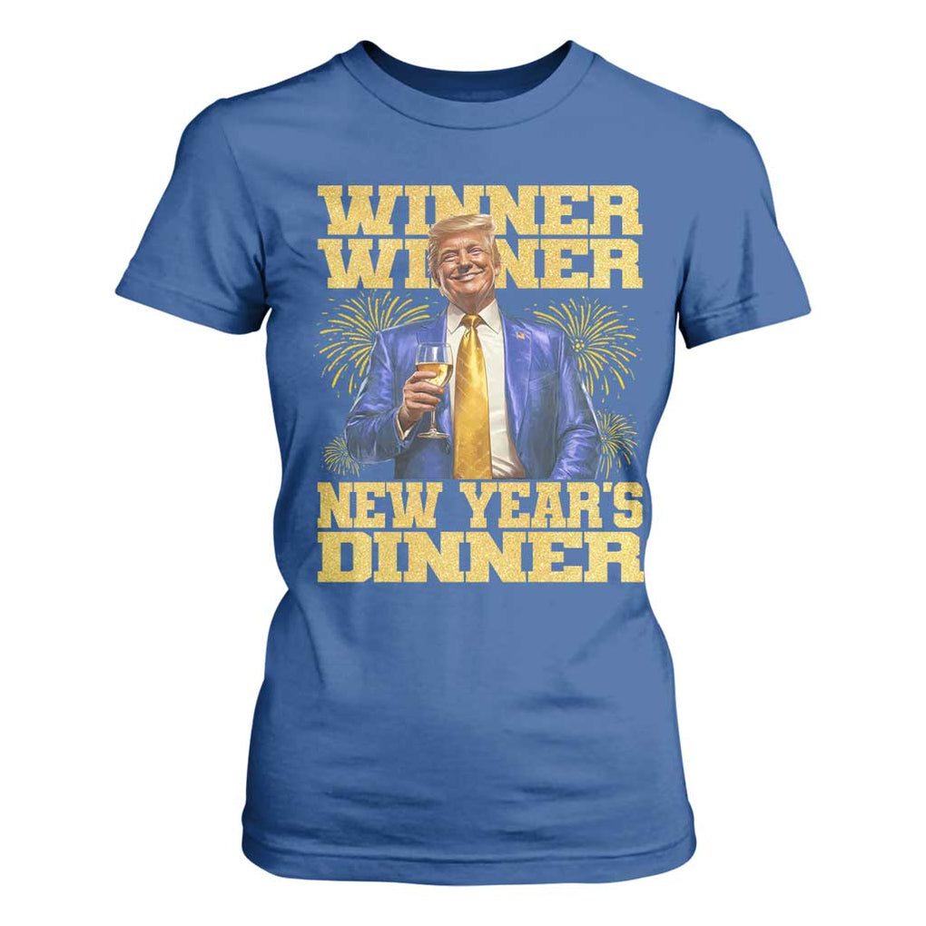 Funny Trump New Year 2025 T Shirt For Women Winner Winner New Year's Dinner Champagne TS11 Royal Blue Print Your Wear