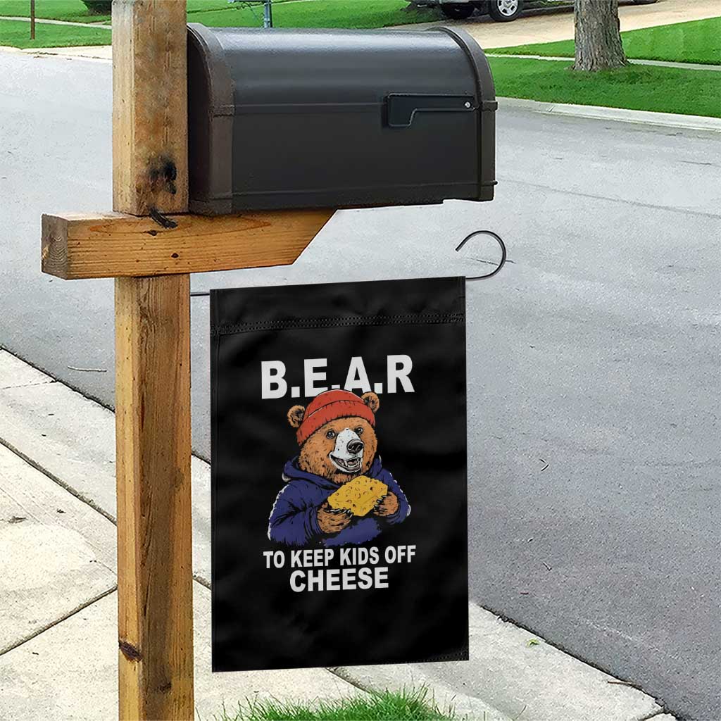 Funny Bear To Keep Kids Off Cheese Garden Flag TS11 Print Your Wear