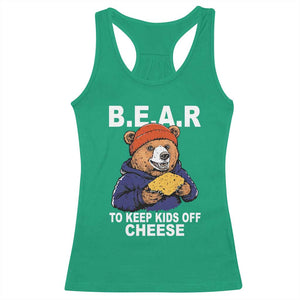 Funny Bear To Keep Kids Off Cheese Racerback Tank Top TS11 Irish Green Print Your Wear