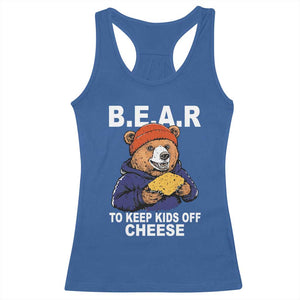 Funny Bear To Keep Kids Off Cheese Racerback Tank Top TS11 Royal Blue Print Your Wear