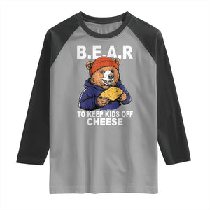 Funny Bear To Keep Kids Off Cheese Raglan Shirt TS11 Sport Gray Black Print Your Wear