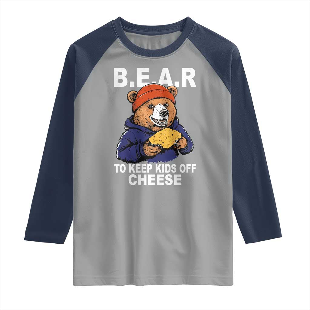 Funny Bear To Keep Kids Off Cheese Raglan Shirt TS11 Sport Gray Navy Print Your Wear