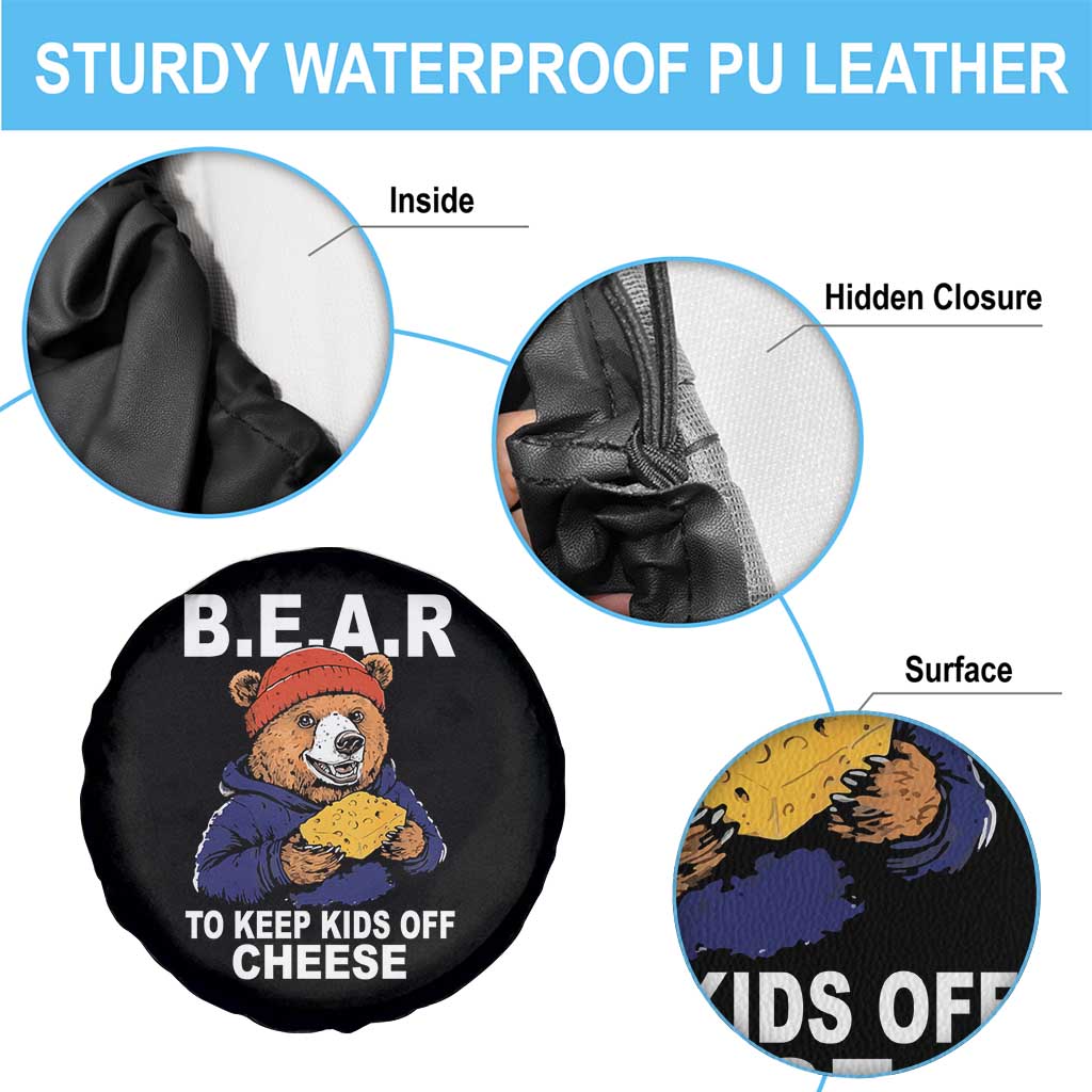 Funny Bear To Keep Kids Off Cheese Spare Tire Cover TS11 Print Your Wear