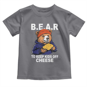 Funny Bear To Keep Kids Off Cheese Toddler T Shirt TS11 Charcoal Print Your Wear