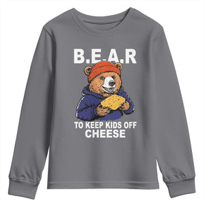 Funny Bear To Keep Kids Off Cheese Youth Sweatshirt TS11 Charcoal Print Your Wear