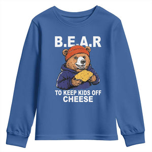 Funny Bear To Keep Kids Off Cheese Youth Sweatshirt TS11 Royal Blue Print Your Wear