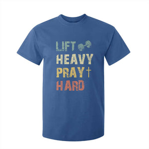 Lift Heavy Pray Hard T Shirt For Kid Christian Workout Jesus Gym Lifting Retro Cross TS11 Royal Blue Print Your Wear