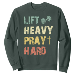 Lift Heavy Pray Hard Sweatshirt Christian Workout Jesus Gym Lifting Retro Cross TS11 Dark Forest Green Print Your Wear
