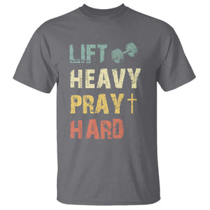 Lift Heavy Pray Hard T Shirt Christian Workout Jesus Gym Lifting Retro Cross TS11 Charcoal Print Your Wear
