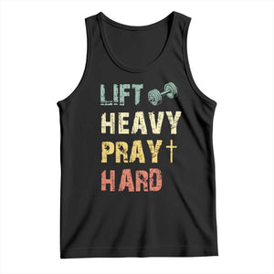 Lift Heavy Pray Hard Tank Top Christian Workout Jesus Gym Lifting Retro Cross TS11 Black Print Your Wear