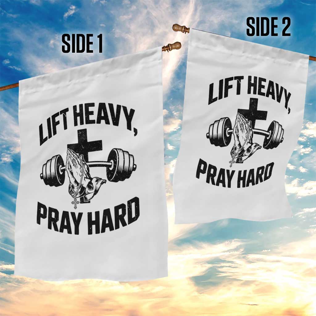 Lift Heavy Pray Hard Garden Flag Christian Workout Jesus Gym Lifting TS11 Print Your Wear