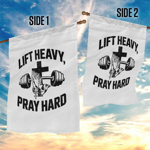 Lift Heavy Pray Hard Garden Flag Christian Workout Jesus Gym Lifting TS11 Print Your Wear