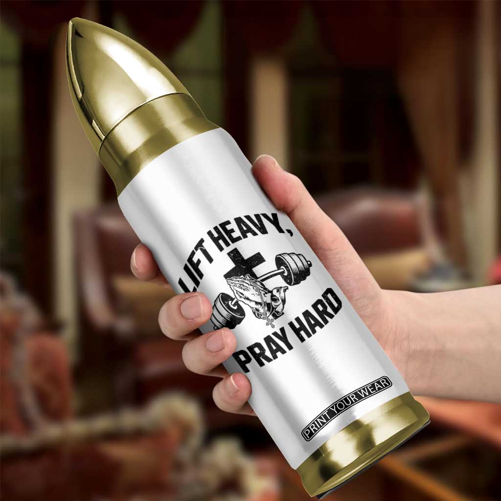 Lift Heavy Pray Hard Bullet Tumbler Christian Workout Jesus Gym Lifting TS11 Print Your Wear
