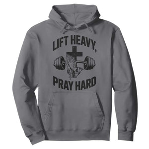 Lift Heavy Pray Hard Hoodie Christian Workout Jesus Gym Lifting TS11 Charcoal Print Your Wear