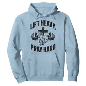 Lift Heavy Pray Hard Hoodie Christian Workout Jesus Gym Lifting TS11 Light Blue Print Your Wear