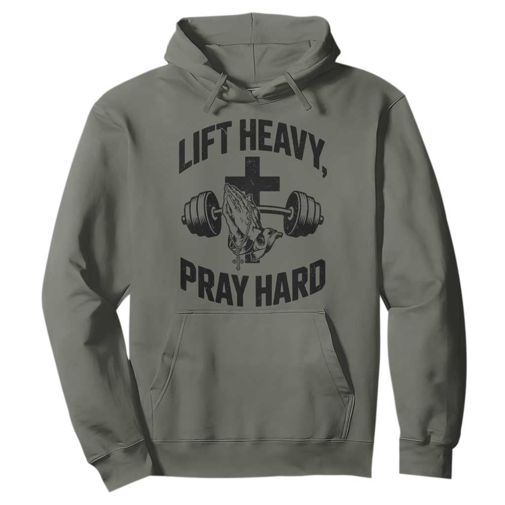 Lift Heavy Pray Hard Hoodie Christian Workout Jesus Gym Lifting TS11 Military Green Print Your Wear