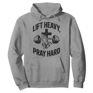 Lift Heavy Pray Hard Hoodie Christian Workout Jesus Gym Lifting TS11 Sport Gray Print Your Wear