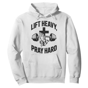 Lift Heavy Pray Hard Hoodie Christian Workout Jesus Gym Lifting TS11 White Print Your Wear