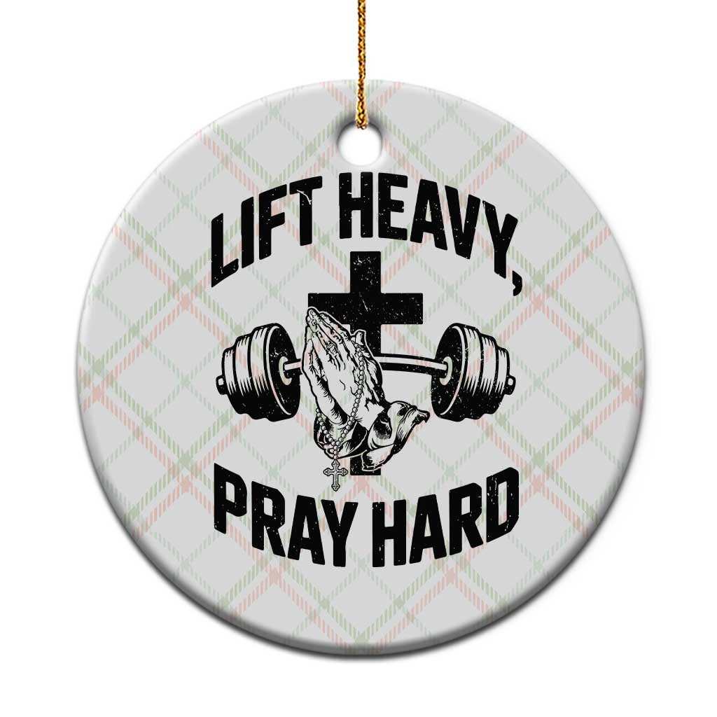 Lift Heavy Pray Hard Ceramic Ornament Christian Workout Jesus Gym Lifting TS11 1pc Christmas Plaid Print Your Wear