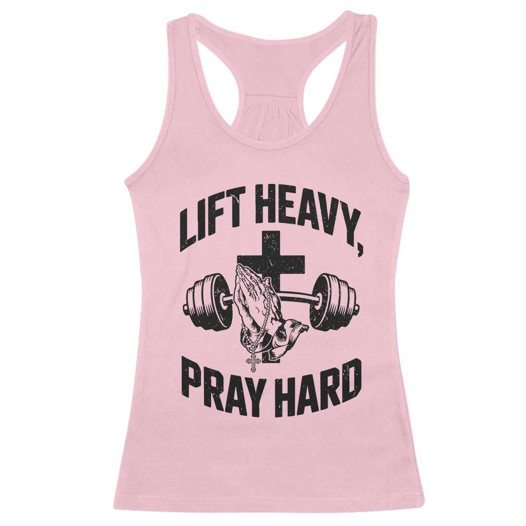 Lift Heavy Pray Hard Racerback Tank Top Christian Workout Jesus Gym Lifting TS11 Light Pink Print Your Wear