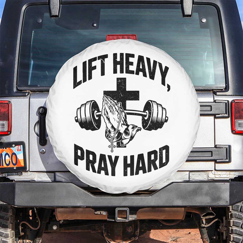 Lift Heavy Pray Hard Spare Tire Cover Christian Workout Jesus Gym Lifting TS11 No hole White Print Your Wear
