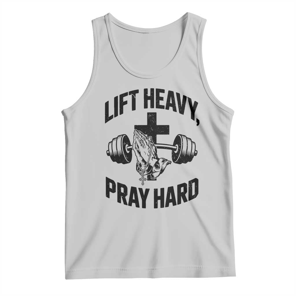 Lift Heavy Pray Hard Tank Top Christian Workout Jesus Gym Lifting TS11 Ash Print Your Wear