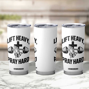 Lift Heavy Pray Hard Tumbler Cup Christian Workout Jesus Gym Lifting TS11 Print Your Wear