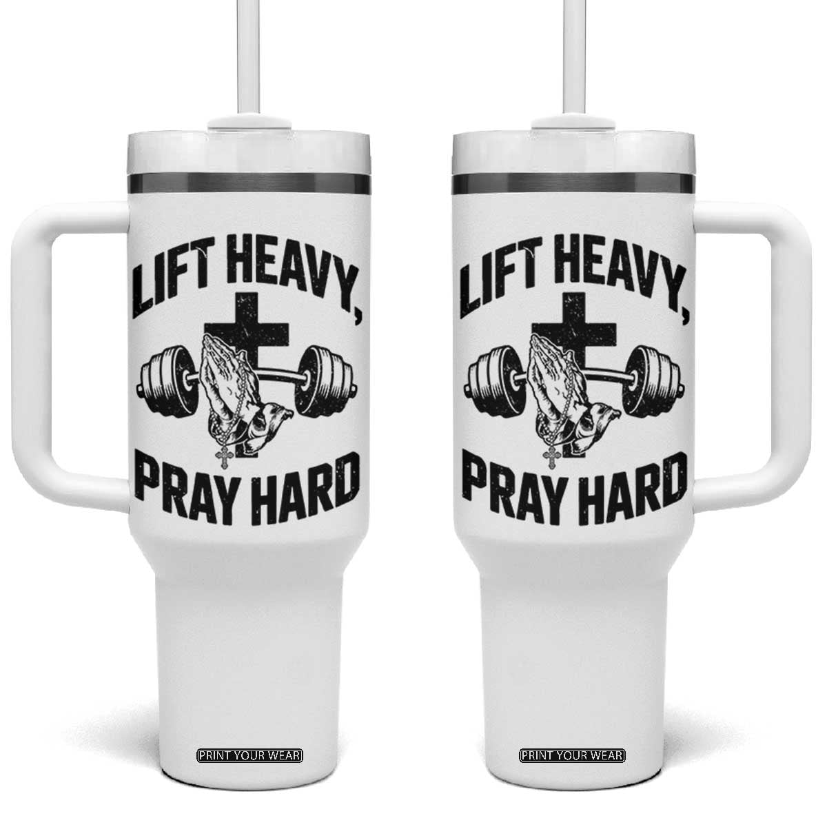 Lift Heavy Pray Hard Tumbler With Handle Christian Workout Jesus Gym Lifting TS11 One Size: 40 oz White Print Your Wear