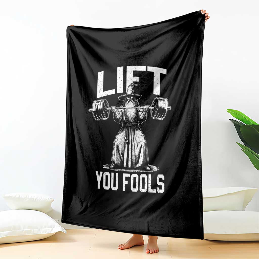 Funny Lift You Fools Throw Blanket Swole Wizard Weightlifting Bodybuilding Gym Fitness TS11 Print Your Wear