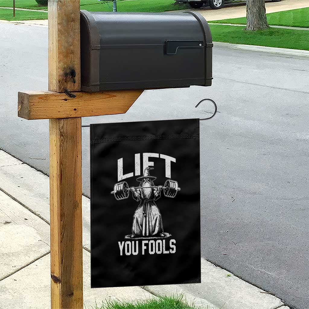 Funny Lift You Fools Garden Flag Swole Wizard Weightlifting Bodybuilding Gym Fitness TS11 Print Your Wear