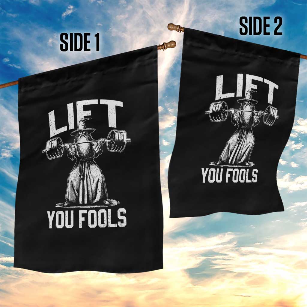 Funny Lift You Fools Garden Flag Swole Wizard Weightlifting Bodybuilding Gym Fitness TS11 Print Your Wear