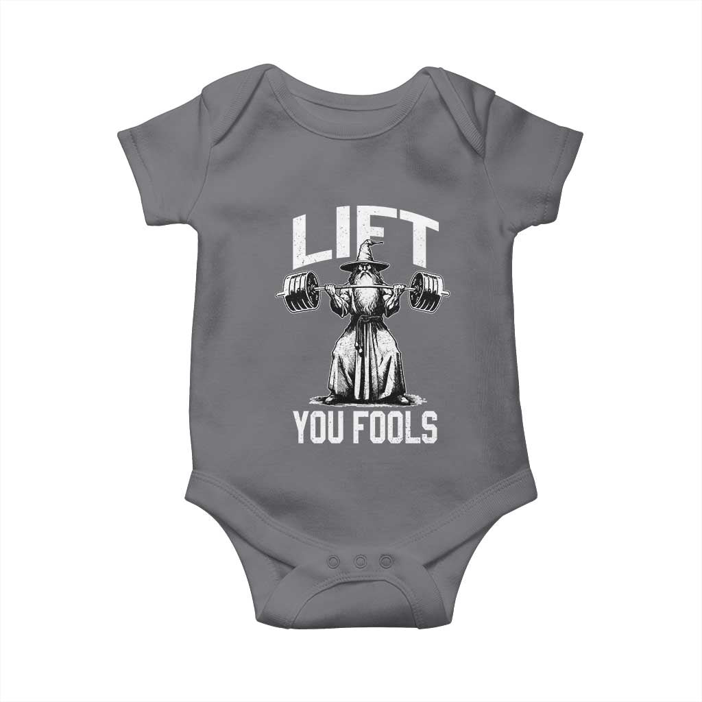 Funny Lift You Fools Baby Onesie Swole Wizard Weightlifting Bodybuilding Gym Fitness TS11 Charcoal Print Your Wear